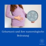 Erforschen Sie die Bedeutung der Geburtszeit in der Numerologie und wie sie den Lebensweg beeinflusst. Entdecken Sie die verborgenen Zahlen Ihrer Geburtszeit.