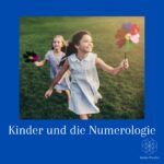 Entdecken Sie die Numerologie für Kinder. Erfahren Sie, wie Zahlen die Persönlichkeit beeinflussen und Eltern dabei helfen können, Kinder besser zu verstehen.